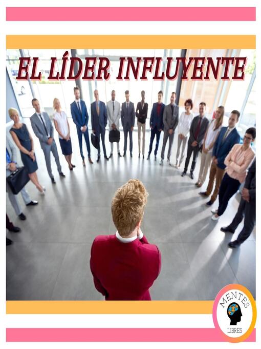 Title details for El líder influyente by MENTES LIBRES - Available